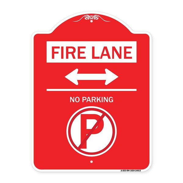Fire Lane-No Parking W/ No Parking & Bidirectional Arrow, Red & White Alum, 18" x 24", RW-1824-24013